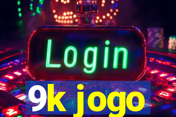 9k jogo